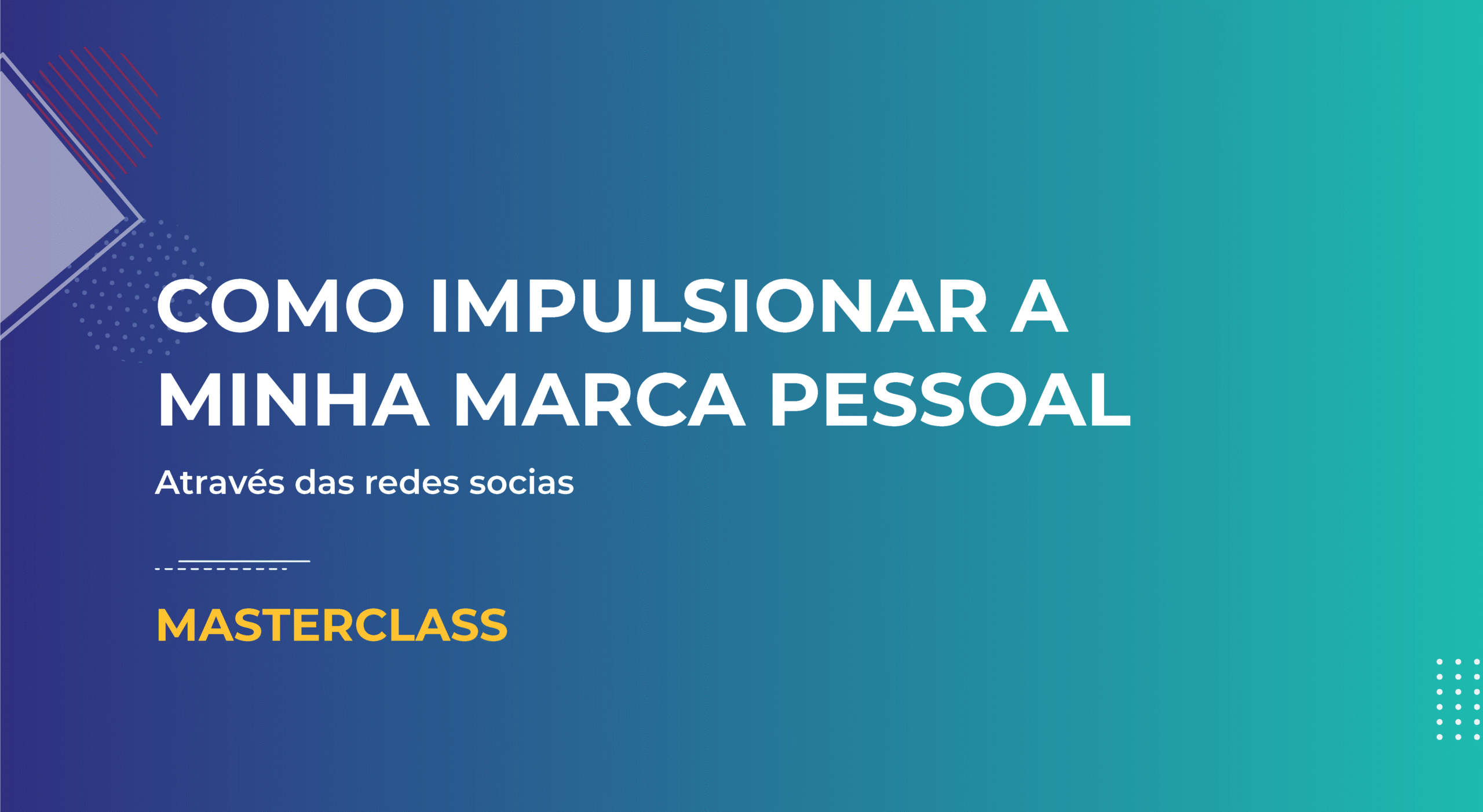 Como impulsionar a minha marca pessoal através das redes sociais